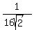 1%2F%2816sqrt%282%29%29