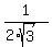 1%2F%282%2Asqrt%283%29%29