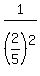 1%2F%282%2F5%29%5E2