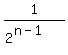 1%2F%282%5E%28n-1%29%29