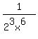 1%2F%282%5E3x%5E6%29