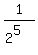 1%2F%282%5E5%29