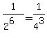 1%2F%282%5E6%29=1%2F4%5E3