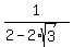 1%2F%282+-+2%2Asqrt%283%29%29