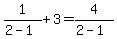 1%2F%282-1%29+%2B+3+=+4%2F%282-1%29