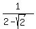 1%2F%282-sqrt%282%29%29