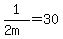 1%2F%282m%29=30