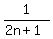 1%2F%282n%2B1%29