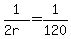 1%2F%282r%29+=+1%2F120