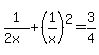 1%2F%282x%29%2B%281%2Fx%29%5E2=3%2F4