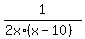 1%2F%282x%2A%28x-10%29%29