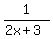 1%2F%282x%2B3%29