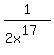 1%2F%282x%5E17%29
