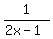 1%2F%282x-1%29