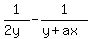 1%2F%282y%29-1%2F%28y%2Bax%29