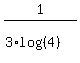 1%2F%283%2Alog%28%284%29%29%29