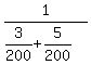 1%2F%283%2F200+%2B+5%2F200%29