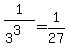 1%2F%283%5E3%29=1%2F27