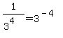 1%2F%283%5E4%29+=+3%5E%28-4%29