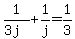 1%2F%283j%29%2B1%2Fj=1%2F3