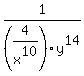 1%2F%284%2Fx%5E10%29y%5E14