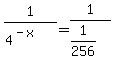 \"1%2F%284%5E%28-x%29%29+=+1%2F%281%2F256%29\"