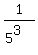 1%2F%285%5E3%29