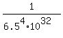 1%2F%286.5%5E4%2A10%5E32%29