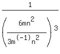 1%2F%286mn%5E2%2F%283m%5E-1n%5E2%29%29%5E3