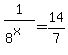 1%2F%288%5Ex%29+=+14%2F7