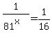 1%2F%2881%5Ex%29=1%2F16