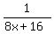 1%2F%288x%2B16%29
