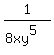 1%2F%288xy%5E5%29%29