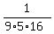 1%2F%289%2A5%2A16%29