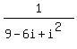 1%2F%289-6i%2Bi%5E2%29