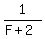 1%2F%28F+%2B+2%29