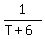 1%2F%28T%2B6%29
