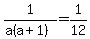 1%2F%28a%28a%2B1%29%29=1%2F12