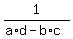 1%2F%28a%2Ad+-+b%2Ac%29