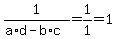 1%2F%28a%2Ad+-+b%2Ac%29+=+1%2F1+=+1