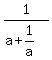 1%2F%28a%2B1%2Fa%29