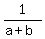 1%2F%28a%2Bb%29