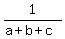 1%2F%28a%2Bb%2Bc%29