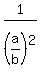 1%2F%28a%2Fb%29%5E2