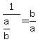 1%2F%28a%2Fb%29+=+b%2Fa