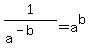 1%2F%28a%5E%28-b%29%29+=+a%5Eb