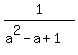 1%2F%28a%5E2+-+a+%2B+1%29