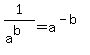 1%2F%28a%5Eb%29+=+a%5E%28-b%29