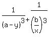 1%2F%28a-y%29%5E3+%2B+1%2F%28b%2Fx%29%5E3