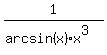 1%2F%28arcsin%28x%29%2Ax%5E3%29